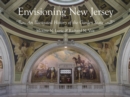 Image for Envisioning New Jersey  : an illustrated history of the garden state