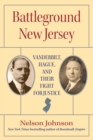 Image for Battleground New Jersey : Vanderbilt, Hague, and Their Fight for Justice
