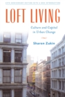 Image for Loft Living : Culture and Capital in Urban Change