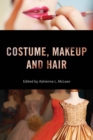 Image for Costume, Makeup, and Hair