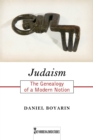 Image for Judaism : The Genealogy of a Modern Notion