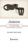 Image for Judaism: the genealogy of a modern notion