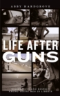 Image for Life after Guns