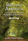 Image for Writing America: literary landmarks from Walden Pond to Wounded Knee, a reader&#39;s companion