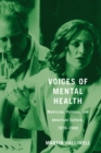 Image for Voices of mental health: medicine, politics, and American culture, 1970-2000