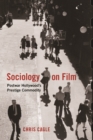 Image for Sociology on film  : postwar Hollywood&#39;s prestige commodity