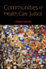 Image for Communities of Health Care Justice