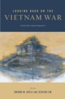 Image for Looking Back on the Vietnam War : Twenty-first-Century Perspectives