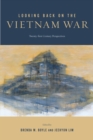 Image for Looking back on the Vietnam War: twenty-first century perspectives
