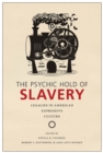 Image for The Psychic Hold of Slavery