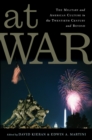Image for At War: The Military and American Culture in the Twentieth Century and Beyond