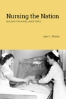 Image for Nursing the Nation