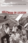 Image for Hollywood on Location : An Industry History