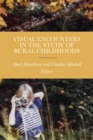 Image for Visual Encounters in the Study of Rural Childhoods