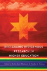 Image for Reclaiming Indigenous Research in Higher Education