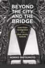 Image for Beyond the City and the Bridge