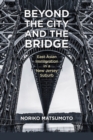 Image for Beyond the City and the Bridge