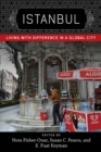 Image for Istanbul : Living with Difference in a Global City