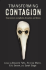 Image for Transforming contagion: risky contacts among bodies, disciplines, and nations