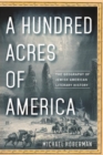 Image for A hundred acres of America  : the geography of Jewish American literary history