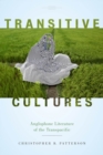 Image for Transitive Cultures : Anglophone Literature of the Transpacific