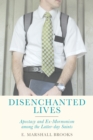 Image for Disenchanted Lives: Apostasy and Ex-Mormonism Among the Latter-Day Saints