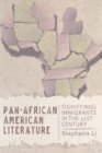 Image for Pan-african American Literature: Signifyin(g) Immigrants in the Twenty-first Century