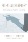Image for Potential on the periphery: college access from the ground up