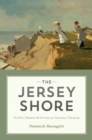 Image for The Jersey Shore : The Past, Present &amp; Future of a National Treasure