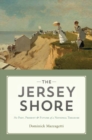 Image for The Jersey Shore: the past, present and future of a national treasure