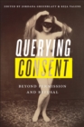 Image for Querying Consent: Beyond Permission and Refusal