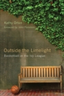 Image for Outside the Limelight : Basketball in the Ivy League