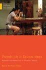Image for Psychiatric Encounters : Madness and Modernity in Yucatan, Mexico