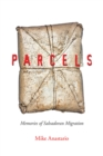 Image for Parcels : Memories of Salvadoran Migration