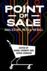 Image for Point of Sale: Analyzing Media Retail