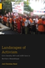 Image for Landscapes of Activism: Civil Society and HIV and AIDS Care in Northern Mozambique