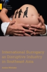 Image for International Surrogacy as Disruptive Industry in Southeast Asia