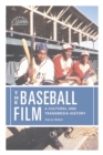 Image for Baseball Film: A Cultural and Transmedia History