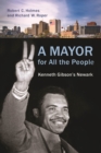 Image for A Mayor for All the People : Kenneth Gibson&#39;s Newark