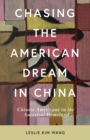Image for Chasing the American Dream in China: Chinese Americans in the Ancestral Homeland