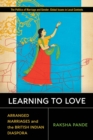 Image for Learning to love  : arranged marriages and the British Indian diaspora