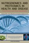 Image for Nutrigenomics and proteomics in health and disease  : food factors and gene interactions