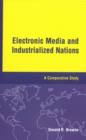 Image for Electronic Media and Industrialized Nations