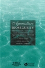 Image for Aquaculture Biosecurity : Prevention, Control, and Eradication of Aquatic Animal Disease