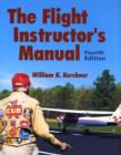 Image for The Flight Instructor&#39;s Manual