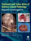 Image for Textbook and color atlas of salivary gland pathology: diagnosis and management