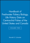 Image for Handbook of Freshwater Fishery Biology, Life History Data on Centrarchid Fishes of the United States and Canada
