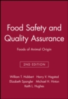 Image for Food Safety and Quality Assurance : Foods of Animal Origin