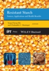 Image for Resistant Starch : Sources, Applications and Health Benefits