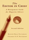 Image for The Editor in Chief : A Management Guide for Magazine Editors